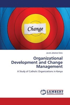 Organizational Development and Change Management 1