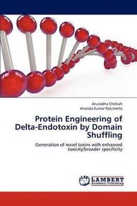 bokomslag Protein Engineering of Delta-Endotoxin by Domain Shuffling