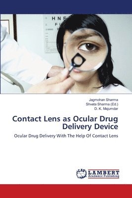 Contact Lens as Ocular Drug Delivery Device 1