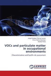 bokomslag VOCs and particulate matter in occupational environments