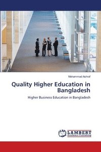 bokomslag Quality Higher Education in Bangladesh