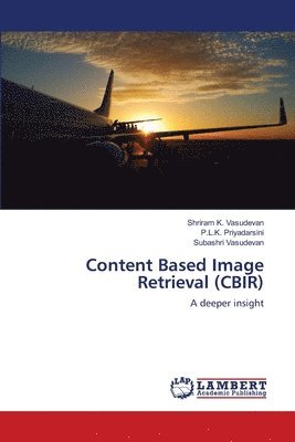 bokomslag Content Based Image Retrieval (CBIR)