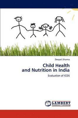 Child Health and Nutrition in India 1
