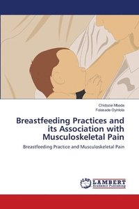 bokomslag Breastfeeding Practices and its Association with Musculoskeletal Pain