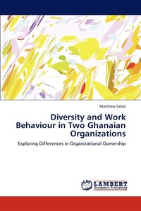 bokomslag Diversity and Work Behaviour in Two Ghanaian Organizations