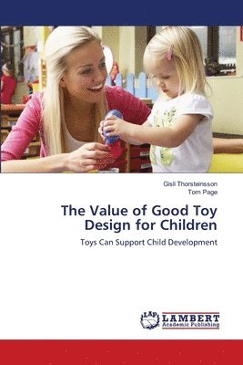 bokomslag The Value of Good Toy Design for Children