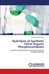 bokomslag Hydrolysis of Synthetic Chiral Organic Phosphoramidates