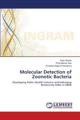 Molecular Detection of Zoonotic Bacteria 1