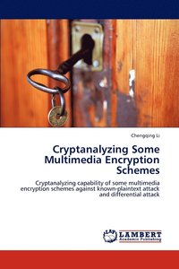 bokomslag Cryptanalyzing Some Multimedia Encryption Schemes