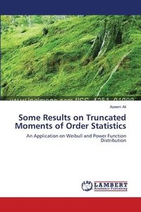 bokomslag Some Results on Truncated Moments of Order Statistics