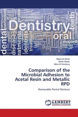 Comparison of the Microbial Adhesion to Acetal Resin and Metallic RPD 1