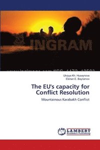 bokomslag The EU's capacity for Conflict Resolution