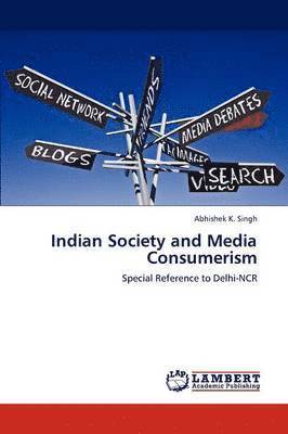 Indian Society and Media Consumerism 1