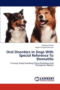 bokomslag Oral Disorders In Dogs With Special Reference To Stomatitis