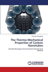 bokomslag The Thermo-Mechanical Properties of Carbon Nanotubes