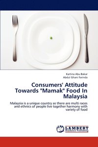 bokomslag Consumers' Attitude Towards &quot;Mamak&quot; Food In Malaysia