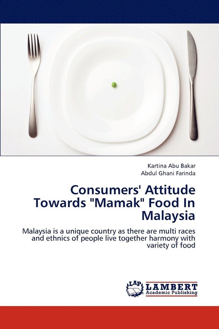 Consumers' Attitude Towards &quot;Mamak&quot; Food In Malaysia 1