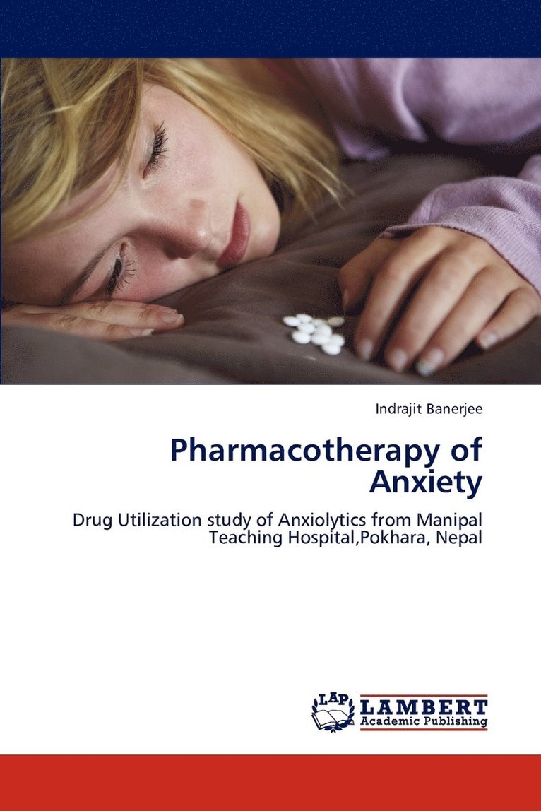 Pharmacotherapy of Anxiety 1