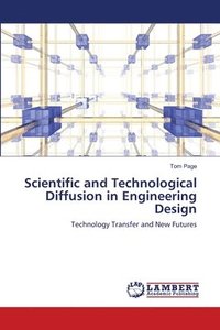 bokomslag Scientific and Technological Diffusion in Engineering Design