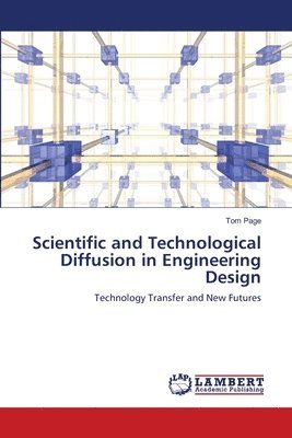 Scientific and Technological Diffusion in Engineering Design 1