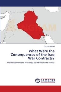bokomslag What Were the Consequences of the Iraq War Contracts?