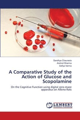 bokomslag A Comparative Study of the Action of Glucose and Scopolamine