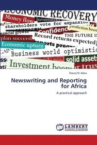 bokomslag Newswriting and Reporting for Africa