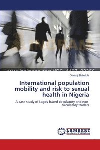 bokomslag International population mobility and risk to sexual health in Nigeria