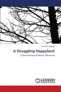 bokomslag A Struggling Happyland