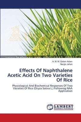 Effects Of Naphthalene Acetic Acid On Two Varieties Of Rice 1