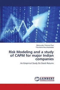 bokomslag Risk Modeling and a study of CAPM for major Indian companies