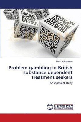 Problem gambling in British substance dependent treatment seekers 1