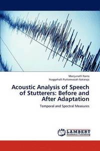 bokomslag Acoustic Analysis of Speech of Stutterers