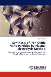 bokomslag Synthesis of Iron Oxide Nano Particles by Plasma Electrolysis Method