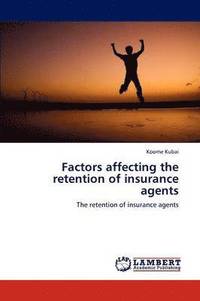 bokomslag Factors affecting the retention of insurance agents