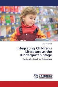 bokomslag Integrating Children's Literature at the Kindergarten Stage
