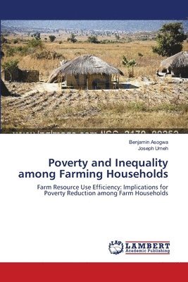 Poverty and Inequality among Farming Households 1