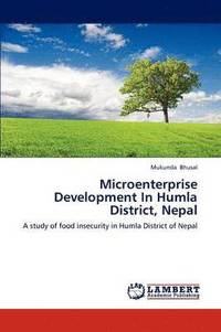 bokomslag Microenterprise Development In Humla District, Nepal