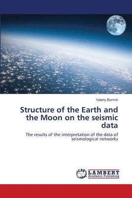 Structure of the Earth and the Moon on the seismic data 1