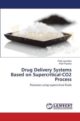 Drug Delivery Systems Based on Supercritical-CO2 Process 1