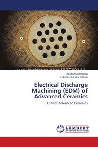 bokomslag Electrical Discharge Machining (EDM) of Advanced Ceramics