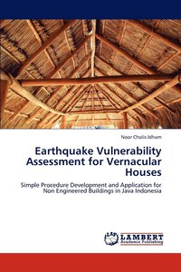 bokomslag Earthquake Vulnerability Assessment for Vernacular Houses