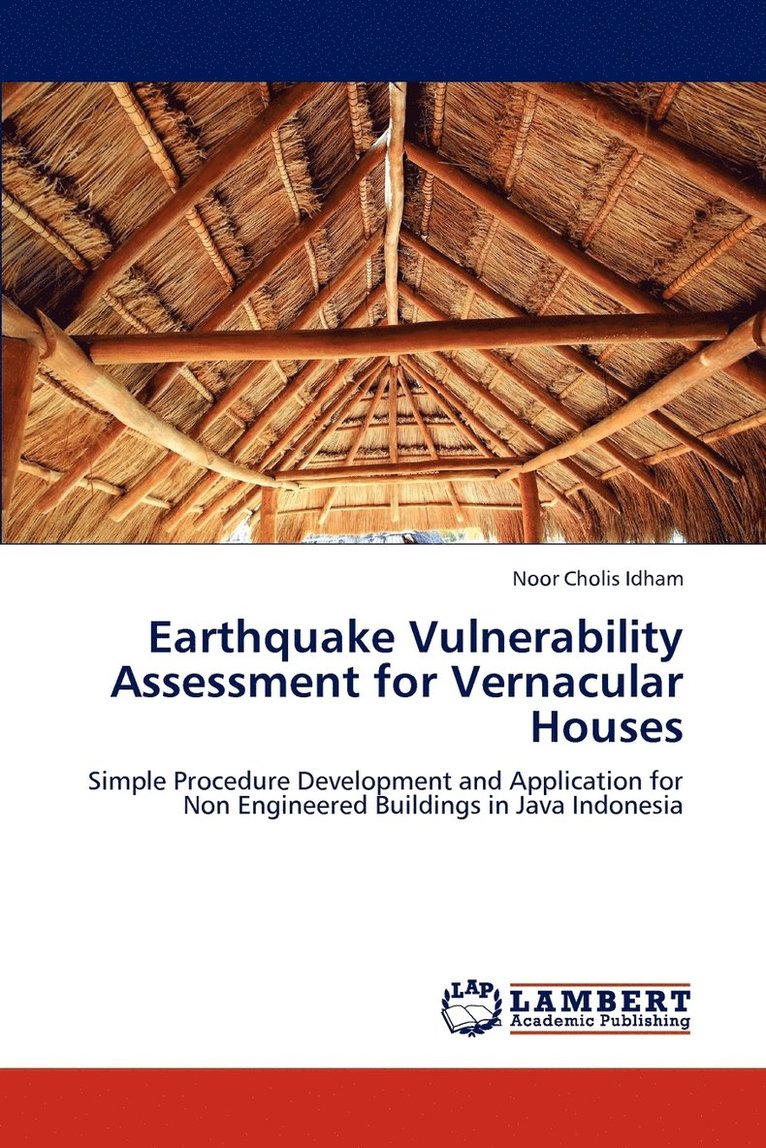 Earthquake Vulnerability Assessment for Vernacular Houses 1