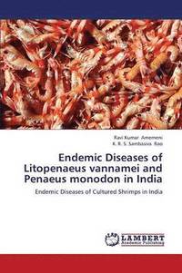 bokomslag Endemic Diseases of Litopenaeus Vannamei and Penaeus Monodon in India