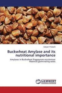 bokomslag Buckwheat Amylase and its nutritional importance