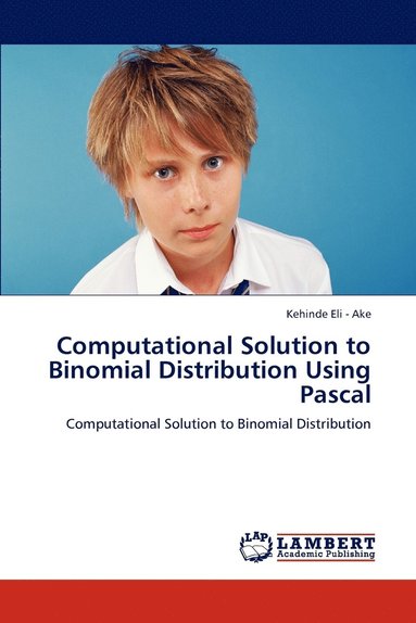 bokomslag Computational Solution to Binomial Distribution Using Pascal