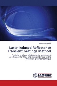 bokomslag Laser-Induced Reflectance Transient Gratings Method