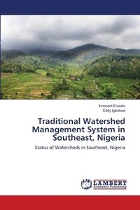 bokomslag Traditional Watershed Management System in Southeast, Nigeria