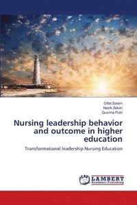 bokomslag Nursing leadership behavior and outcome in higher education