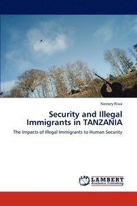 bokomslag Security and Illegal Immigrants in TANZANIA